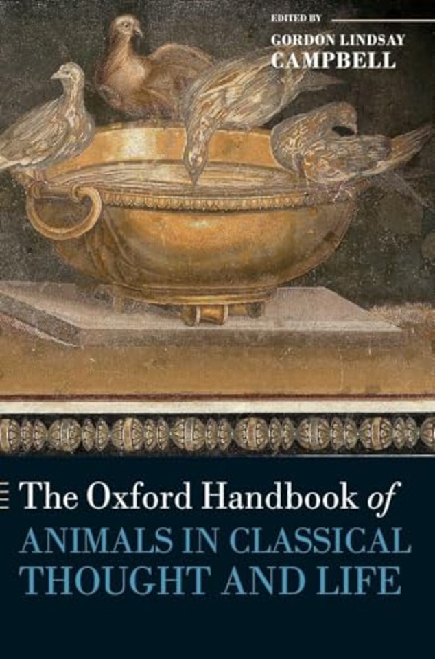 The Oxford Handbook of Animals in Classical Thought and Life