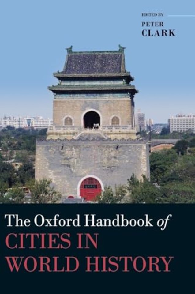 The Oxford Handbook of Cities in World History