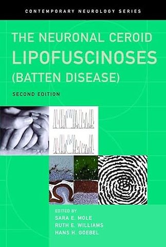The Neuronal Ceroid Lipofuscinoses (Batten Disease)