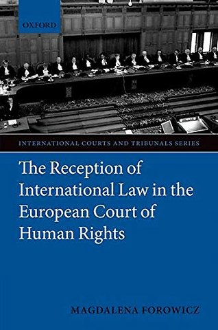 The Reception of International Law in the European Court of Human Rights