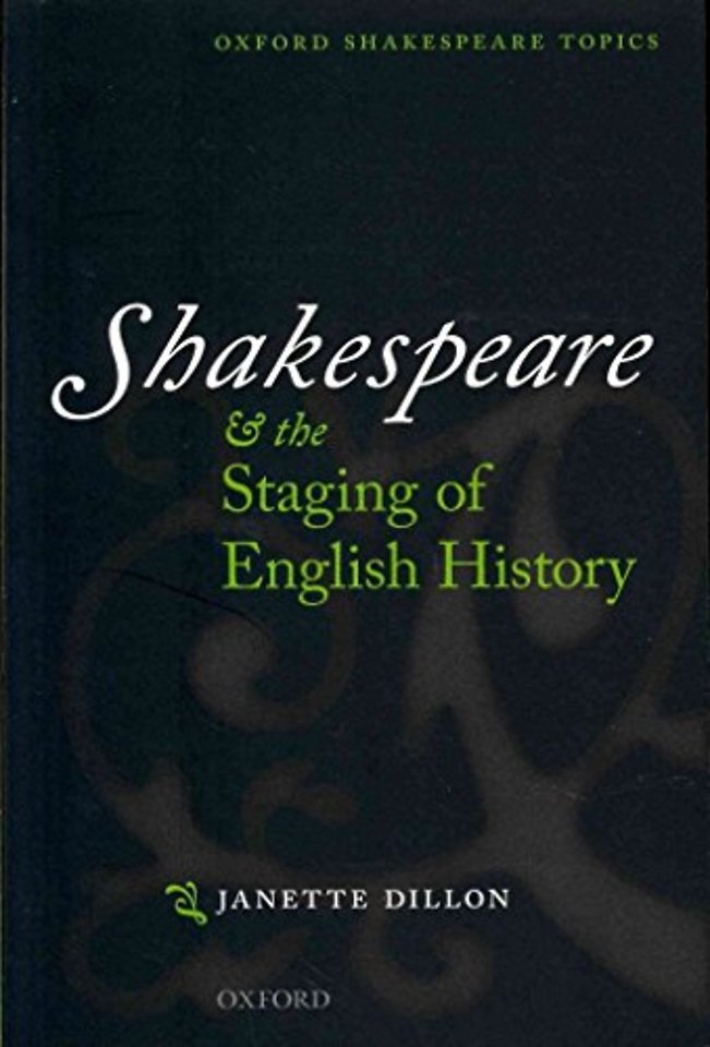 Shakespeare and the Staging of English History