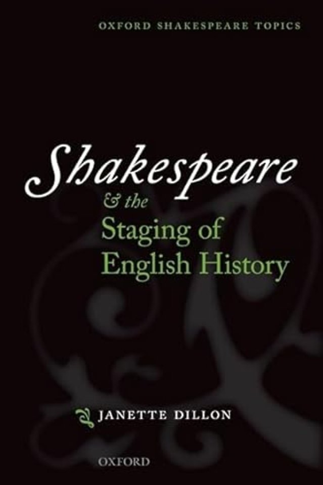 Shakespeare and the Staging of English History