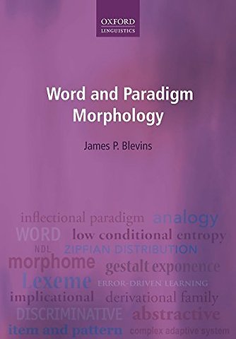 Word and Paradigm Morphology
