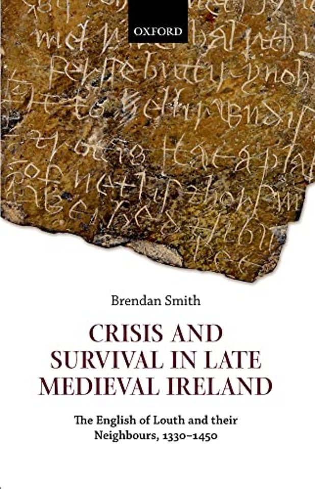 Crisis and Survival in Late Medieval Ireland