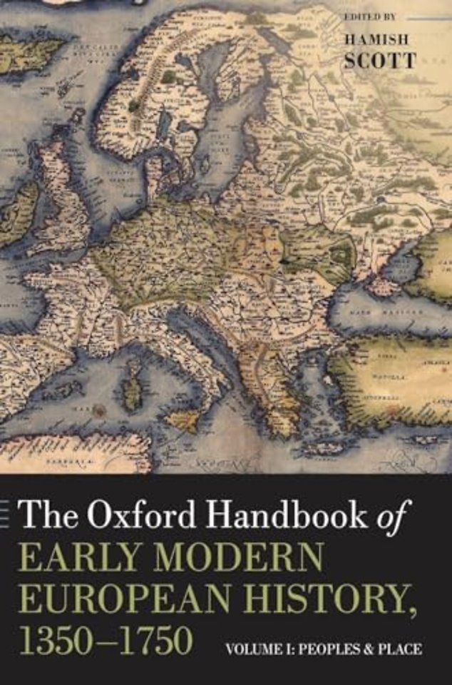The Oxford Handbook of Early Modern European History, 1350-1750