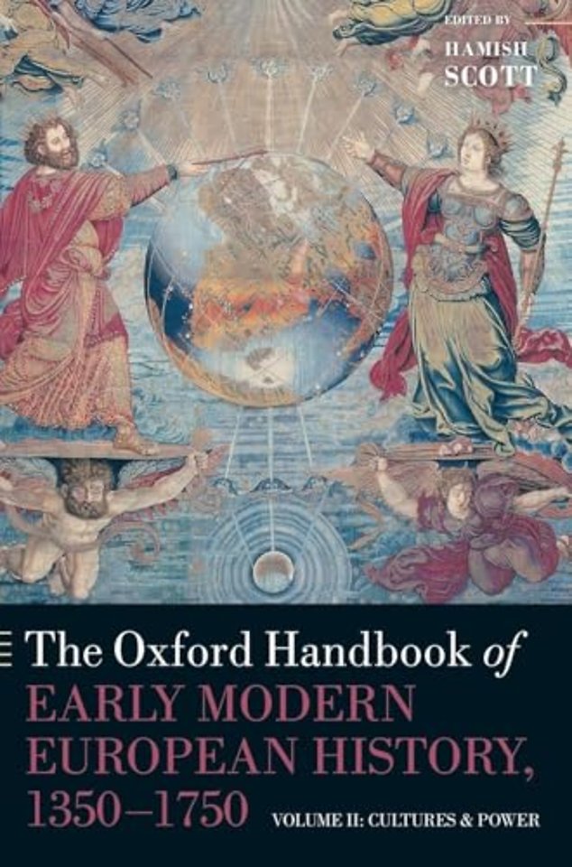 The Oxford Handbook of Early Modern European History, 1350-1750