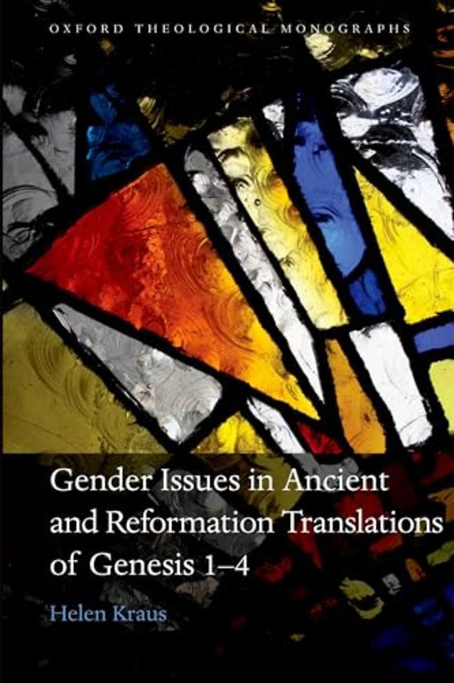 Gender Issues in Ancient and Reformation Translations of Genesis 1-4
