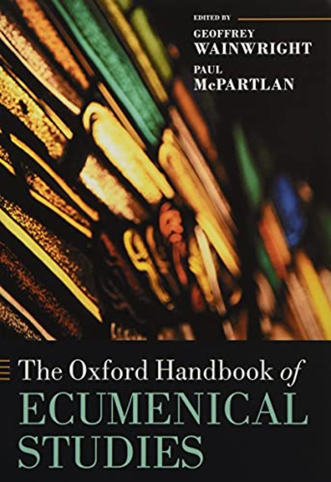 The Oxford Handbook of Ecumenical Studies