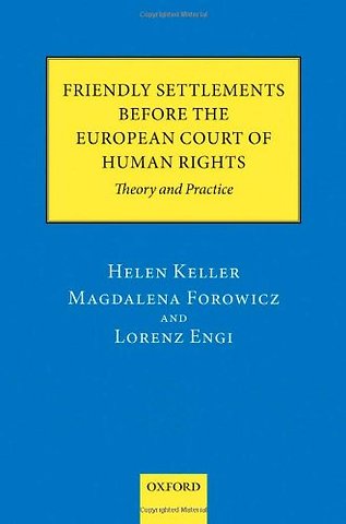 Friendly Settlements before the European Court of Human Rights