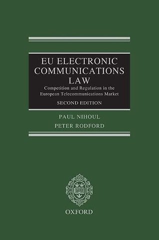 EU Electronic Communications Law; Competition and Regulation in the European Telecommunications Market