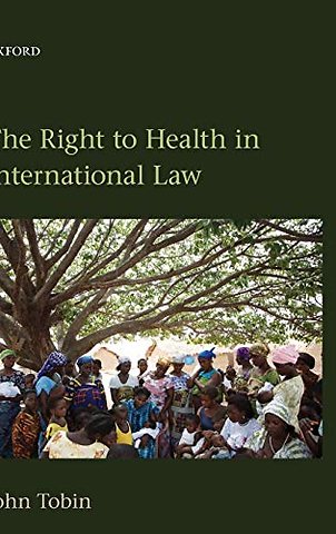 The Right to Health in International Law