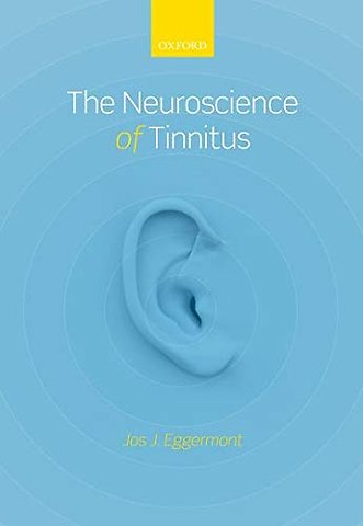 The Neuroscience of Tinnitus