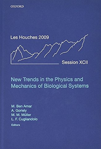 New Trends in the Physics and Mechanics of Biological Systems