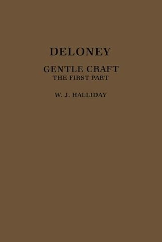 Deloney's Gentle Craft: The First Part