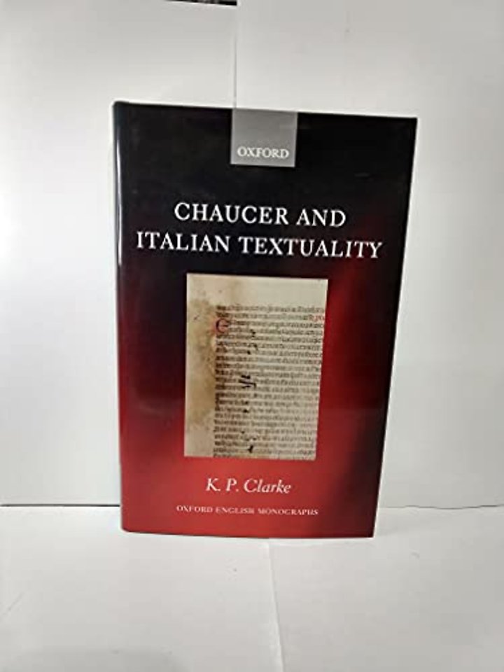 Chaucer and Italian Textuality