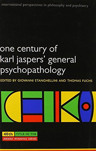 One Century of Karl Jaspers' General Psychopathology