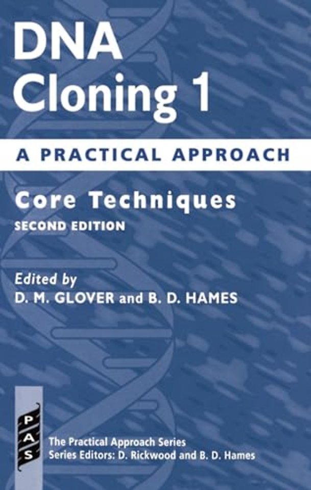 DNA Cloning 1: A Practical Approach