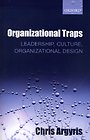 Organizational Traps Organizational Traps