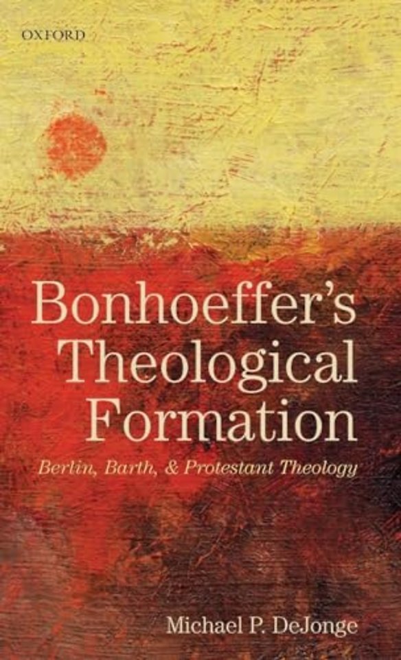 Bonhoeffer's Theological Formation