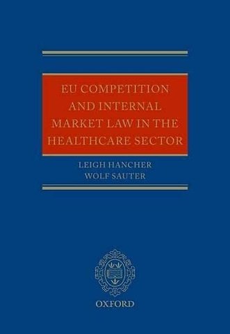 EU Competition and Internal Market Law in the Healthcare Sector