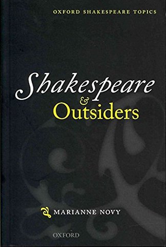 Shakespeare and Outsiders