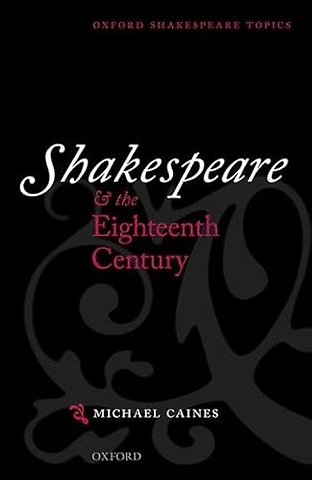 Shakespeare and the Eighteenth Century
