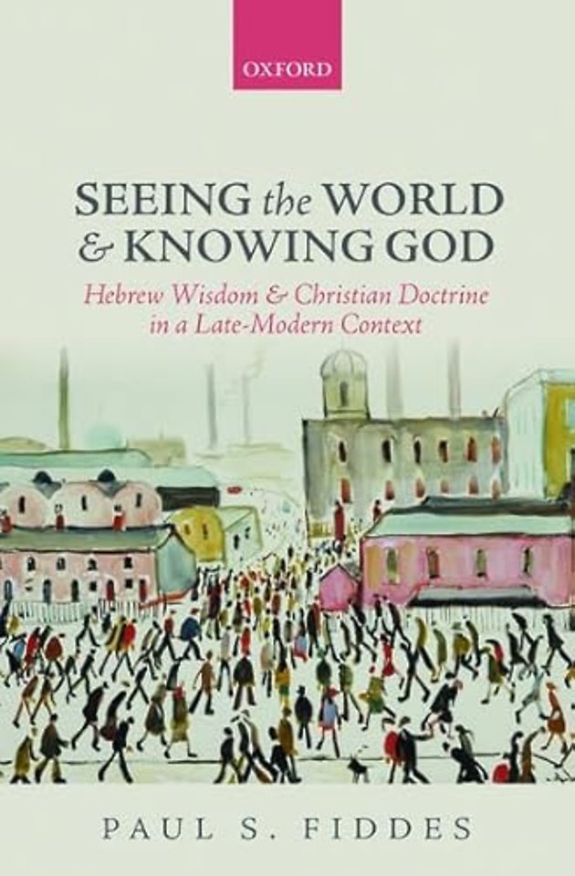 Seeing the World and Knowing God