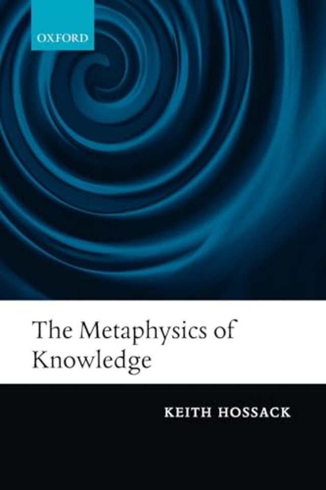 The Metaphysics of Knowledge