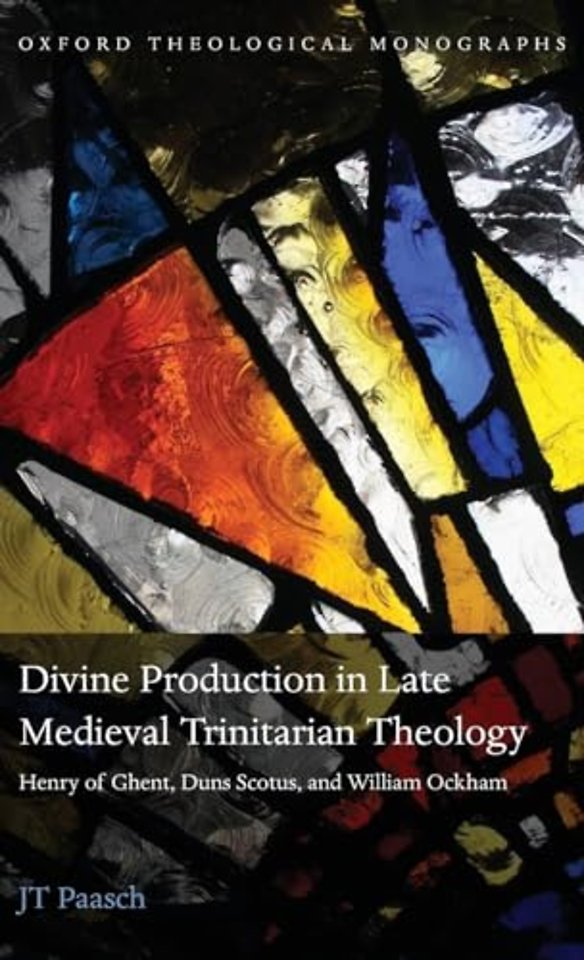 Divine Production in Late Medieval Trinitarian Theology