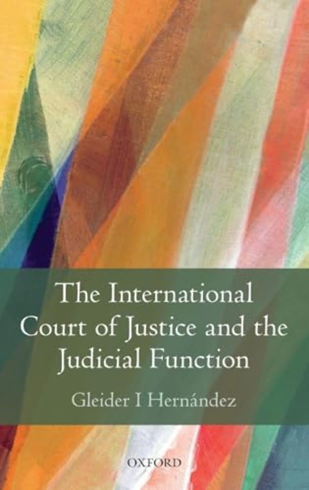The International Court of Justice and the Judicial Function