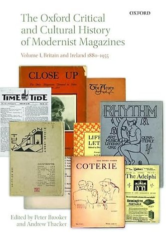 The Oxford Critical and Cultural History of Modernist Magazines
