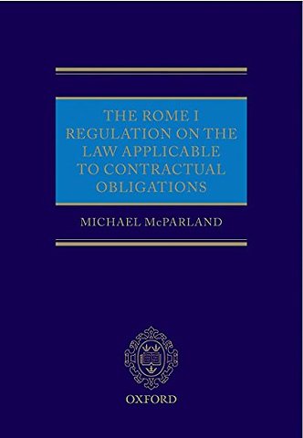 The Rome I Regulation on the Law Applicable to Contractual Obligations
