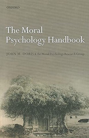 The Moral Psychology Handbook