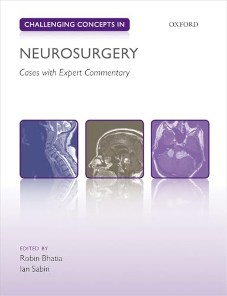 Challenging Concepts in Neurosurgery