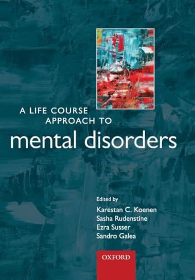 A Life Course Approach to Mental Disorders