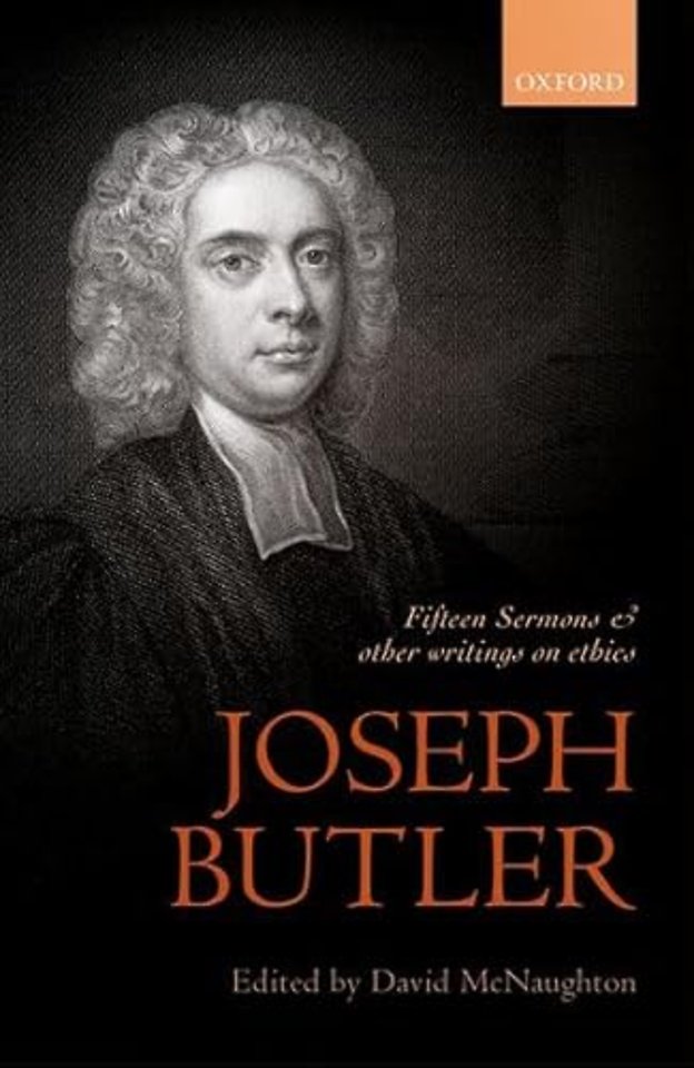 Joseph Butler: Fifteen Sermons and other writings on ethics