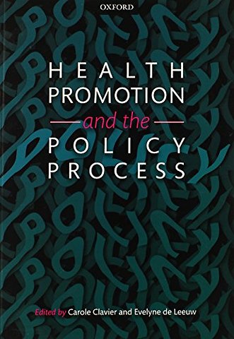 Health Promotion and the Policy Process