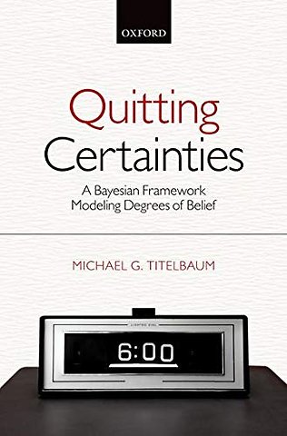 Quitting Certainties