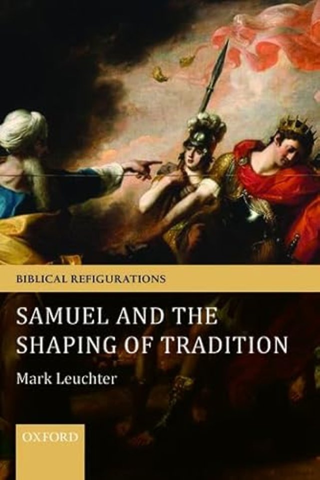 Samuel and the Shaping of Tradition