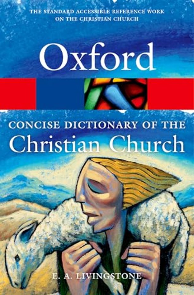 The Concise Oxford Dictionary of the Christian Church