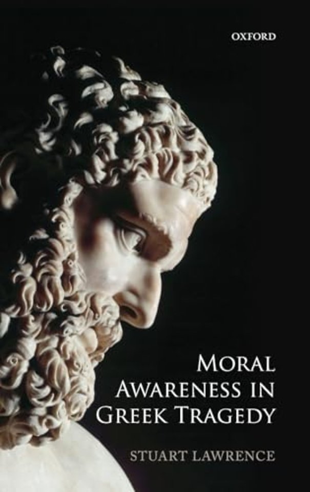 Moral Awareness in Greek Tragedy