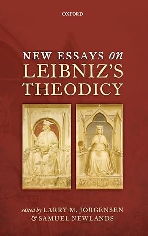 New Essays on Leibniz's Theodicy
