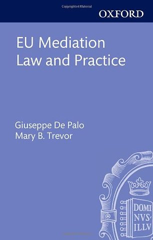 EU Mediation Law and Practice
