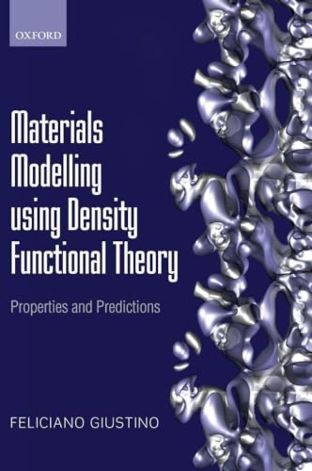 Materials Modelling using Density Functional Theory