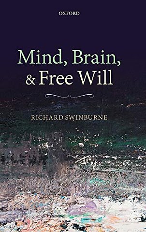 Mind, Brain, and Free Will