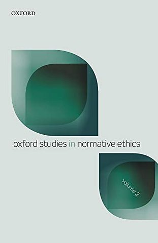 Oxford Studies in Normative Ethics, Volume 2