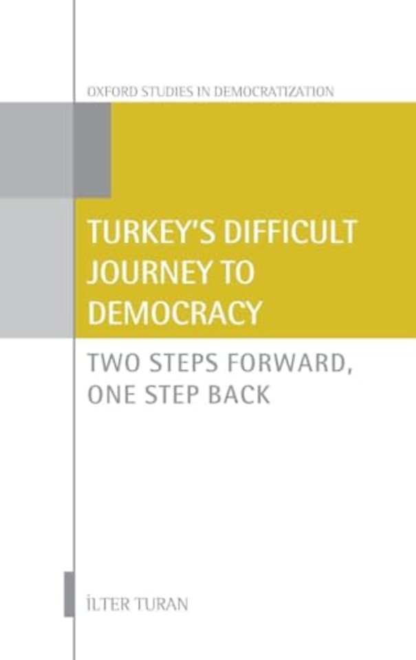 Turkey's Difficult Journey to Democracy