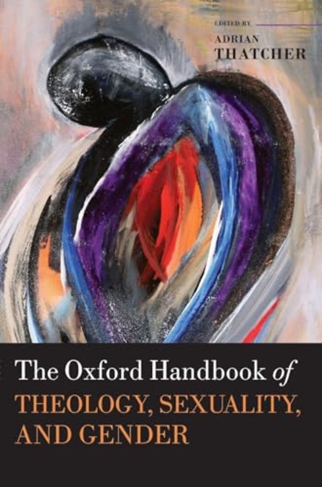 The Oxford Handbook of Theology, Sexuality, and Gender