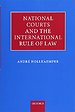 National Courts and the International Rule of Law