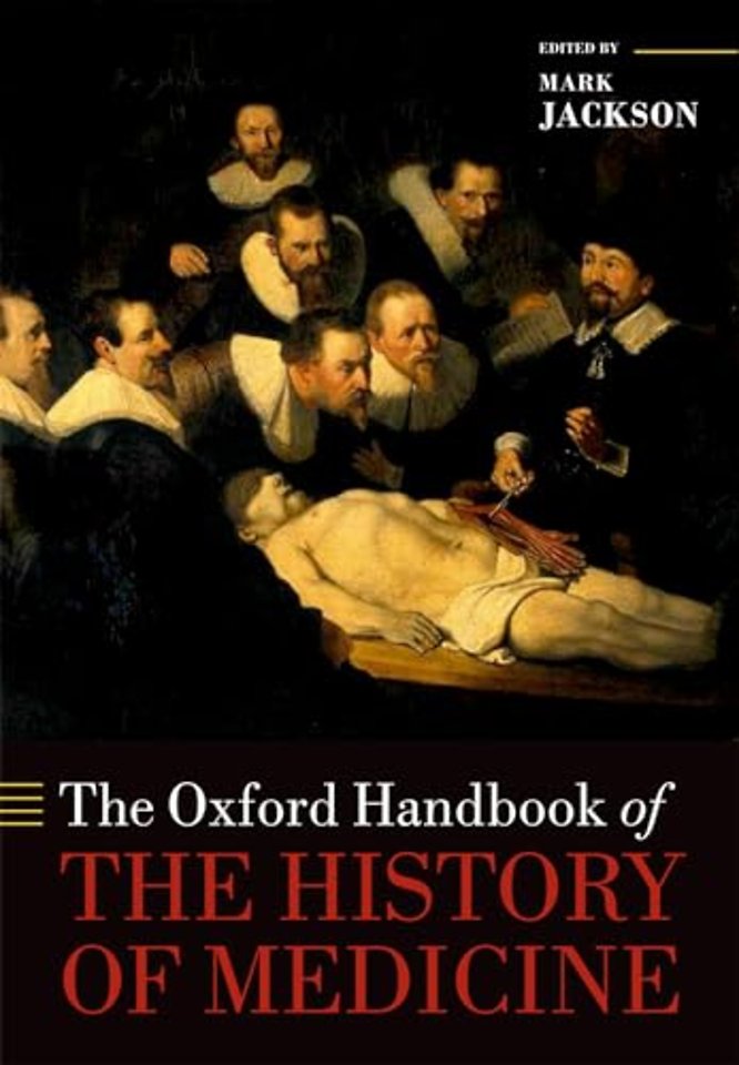 The Oxford Handbook of the History of Medicine
